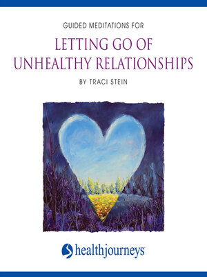 cover image of Guided Meditations for Letting Go of Unhealthy Relationships